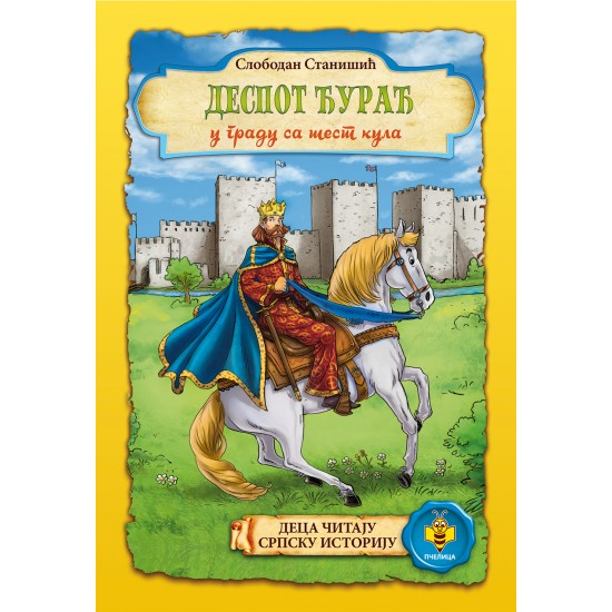 Despot Đurađ u gradu sa šest kula Despot Đurađ u gradu sa šest kula