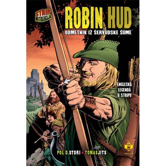 Robin Hud, odmetnik iz Šervudske šume – Strip mitologija